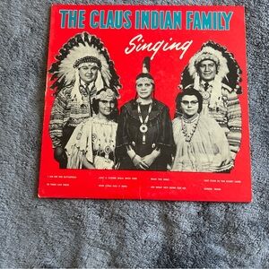 The Claus Indian Family Singing Vinyl Record